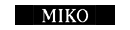 [�̲��־�(MIKO)]
��ȭ��/��ǰ�־�/�ǸŻ��