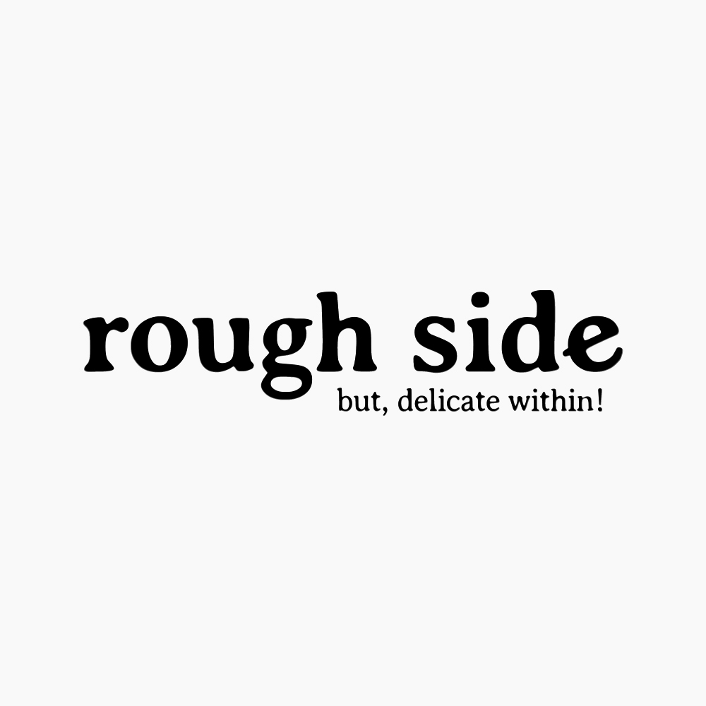 러프사이드(roughside)